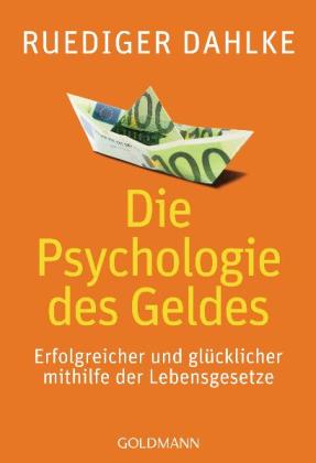 Ruediger Dahlke: Die Psychologie des Geldes 