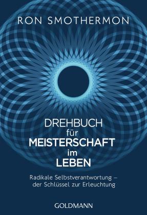 Ron Smothermon: Drehbuch für Meisterschaft im Leben 