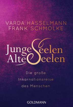 Varda Hasselmann, Frank Schmolke: Junge Seelen - Alte Seelen 