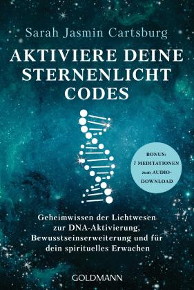 Sarah Jasmin Cartsburg: Aktiviere deine Sternenlicht-Codes 