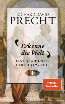 Richard David Precht: Erkenne die Welt 