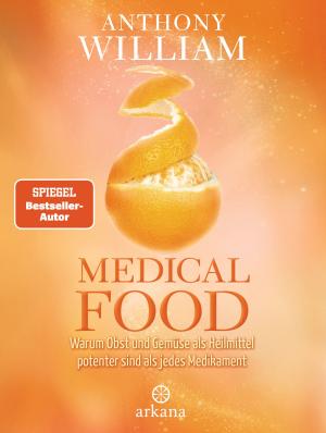 Anthony William: Medical Food 