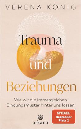 Verena Mayer-Kolbinger, Verena König: Trauma und Beziehungen 