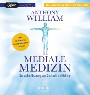 Anthony William: Mediale Medizin 