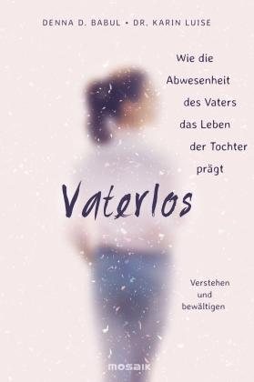 Denna D. Babul, Denna D. Babul, Karin Dr. Luise, Karin Luise: Vaterlos 
