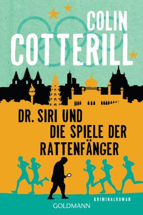 Colin Cotterill: Dr. Siri und die Spiele der Rattenfänger 