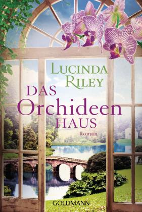 Lucinda Riley: Das Orchideenhaus 