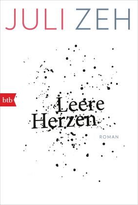 Juli Zeh: Leere Herzen 