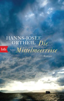 Hanns-Josef Ortheil: Die Mittelmeerreise 