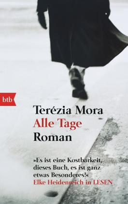 Terézia Mora: Alle Tage 