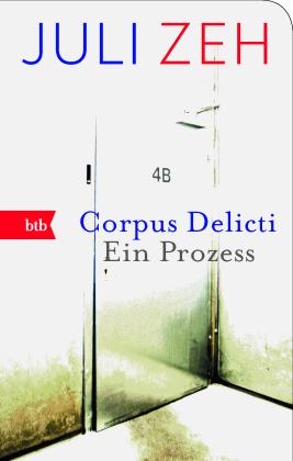 Juli Zeh: Corpus Delicti 