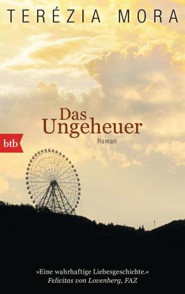 Terézia Mora: Das Ungeheuer 