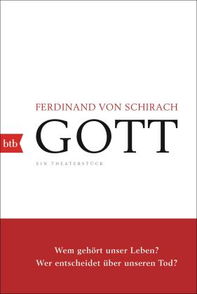 Ferdinand von Schirach, Ferdinand von Schirach, Ferdinand von von Schirach: GOTT 