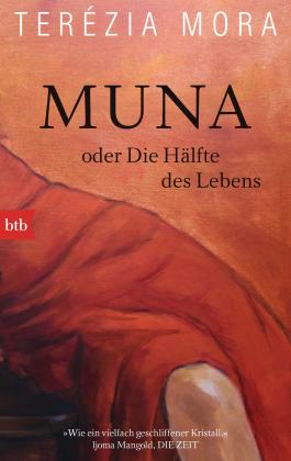 Terézia Mora: Muna oder Die Hälfte des Lebens 