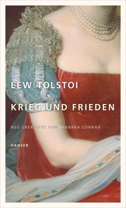 Lew Tolstoi: Krieg und Frieden 