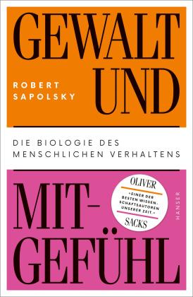 Robert Sapolsky: Gewalt und Mitgefühl 