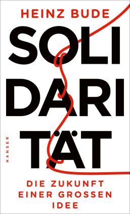 Heinz Bude: Solidarität 