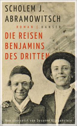 Scholem J. Abramowitsch, Susanne Klingenstein: Die Reisen Benjamins des Dritten 