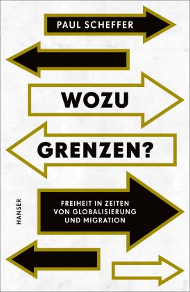 Paul Scheffer: Wozu Grenzen? 