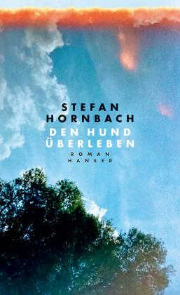 Stefan Hornbach: Den Hund überleben 