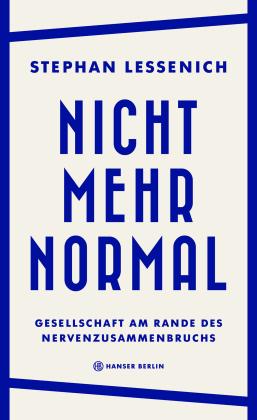 Stephan Lessenich: Nicht mehr normal 