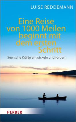Luise Reddemann: Eine Reise von 1000 Meilen beginnt mit dem ersten Schritt 