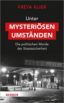 Freya Klier: Unter mysteriösen Umständen 