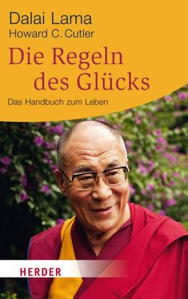 Jürgen Manshardt, Kathrin Ronnefeldt, Bernardin Schellenberger, Svenja Willkomm, Howard C. Cutler, Dalai Lama: Die Regeln des Glücks 
