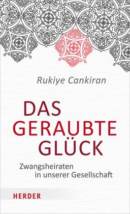 Rukiye Cankiran: Das geraubte Glück 