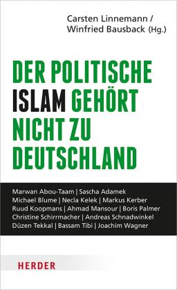 Winfried Bausback, Carsten Linnemann: Der politische Islam gehört nicht zu Deutschland 