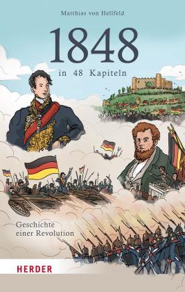 Matthias von Hellfeld, Matthias von Hellfeld: 1848 in 48 Kapiteln 