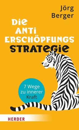 Jörg Berger: Die Anti-Erschöpfungsstrategie 