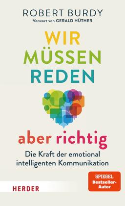Robert Burdy: Wir müssen reden – aber richtig! 