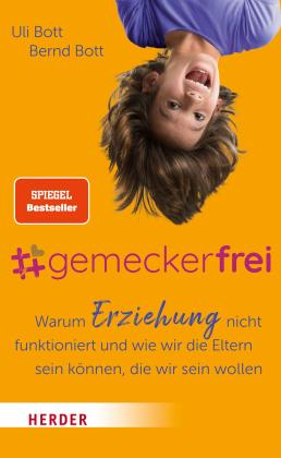 Bernd Bott, Uli Bott: #gemeckerfrei 