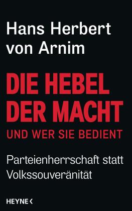 Hans Herbert von Arnim, Hans Herbert von Arnim: Die Hebel der Macht 
