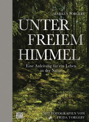 Markus Torgeby: Unter freiem Himmel 