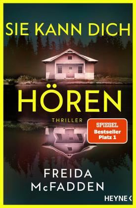 Freida McFadden: Sie kann dich hören 