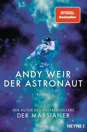 Andy Weir: Der Astronaut 