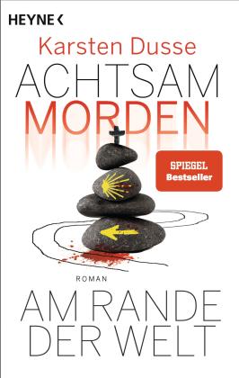 Karsten Dusse: Achtsam morden am Rande der Welt (3) 