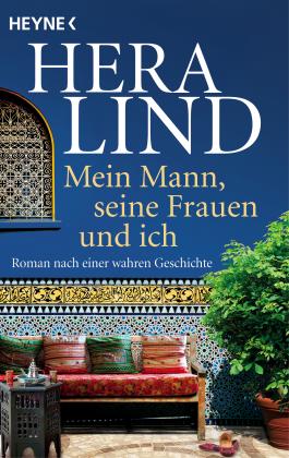 Hera Lind: Mein Mann, seine Frauen und ich 