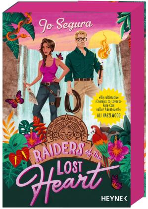 Wiebke Pilz, Jo Segura: Raiders of the Lost Heart 