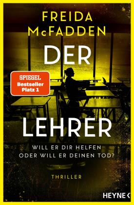 Astrid Gravert, Freida McFadden: Der Lehrer – Will er dir helfen oder will er deinen Tod? 