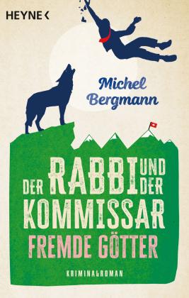 Michel Bergmann: Der Rabbi und der Kommissar: Fremde Götter 