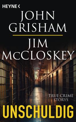 Bea Reiter, Imke Walsh-Araya, John Grisham, Jim McCloskey: Unschuldig 