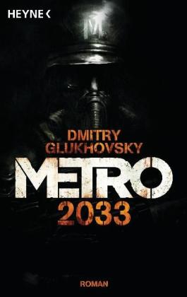 Dmitry Glukhovsky: Metro 2033 