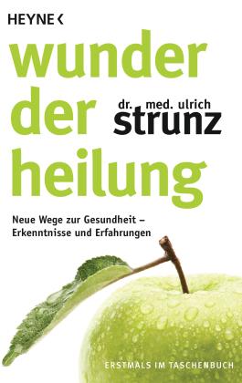 Ulrich Strunz: Wunder der Heilung 