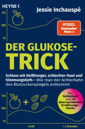 Jessie Inchauspé: Der Glukose-Trick 
