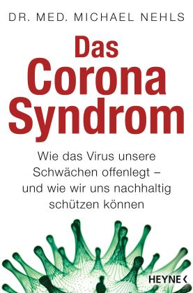 Michael Nehls: Das Corona-Syndrom 