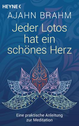 Ajahn Brahm: Jeder Lotos hat ein schönes Herz 