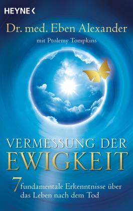 Eben Alexander, Ptolemy Tompkins: Vermessung der Ewigkeit 
